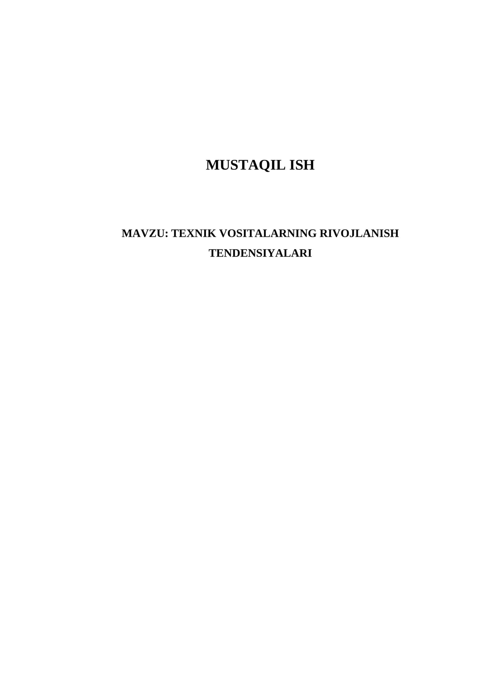 TEXNIK VOSITALARNING RIVOJLANISH TENDENSIYALARI