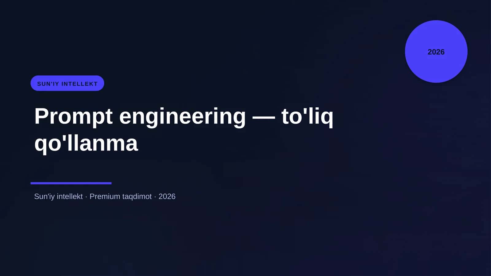 Prompt engineering - to'liq qo'llanma