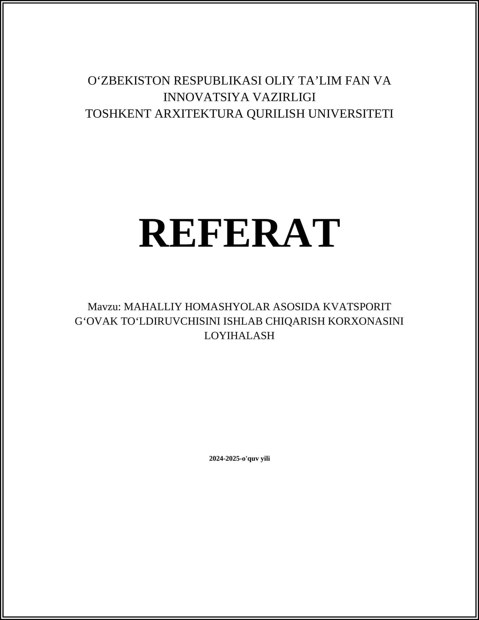 MAHALLIY HOMASHYOLAR ASOSIDA KVARTSPORIT GʻOVAK TOʻLDIRUVCHISINI ISHLAB CHIQARISH KORXONASINI LOYIHALASH