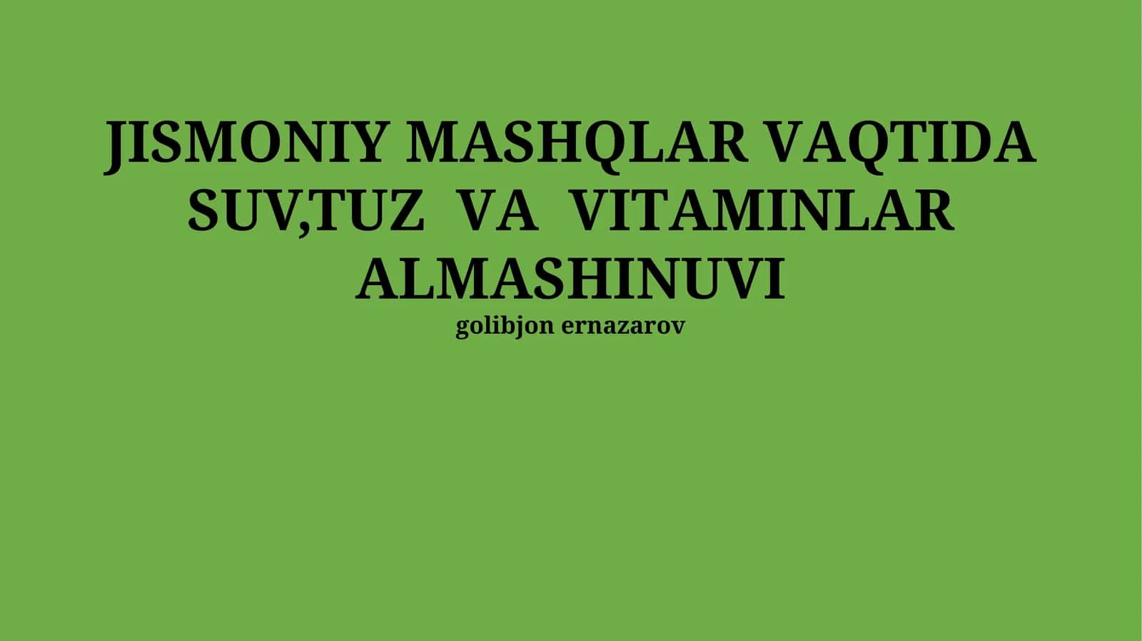 Jismoniy mashqlarni tuz va vitaminlar almashinuvi