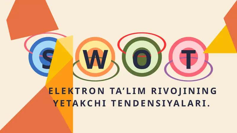 Elektron ta’lim rivojining yetakchyi tendensiyalari