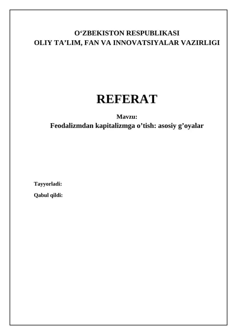 Feodalizmdan kapitalizmga o’tish: asosiy g’oyalar