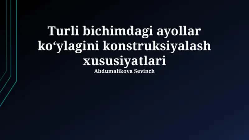 Ayollar liboslari konstruksiyalash