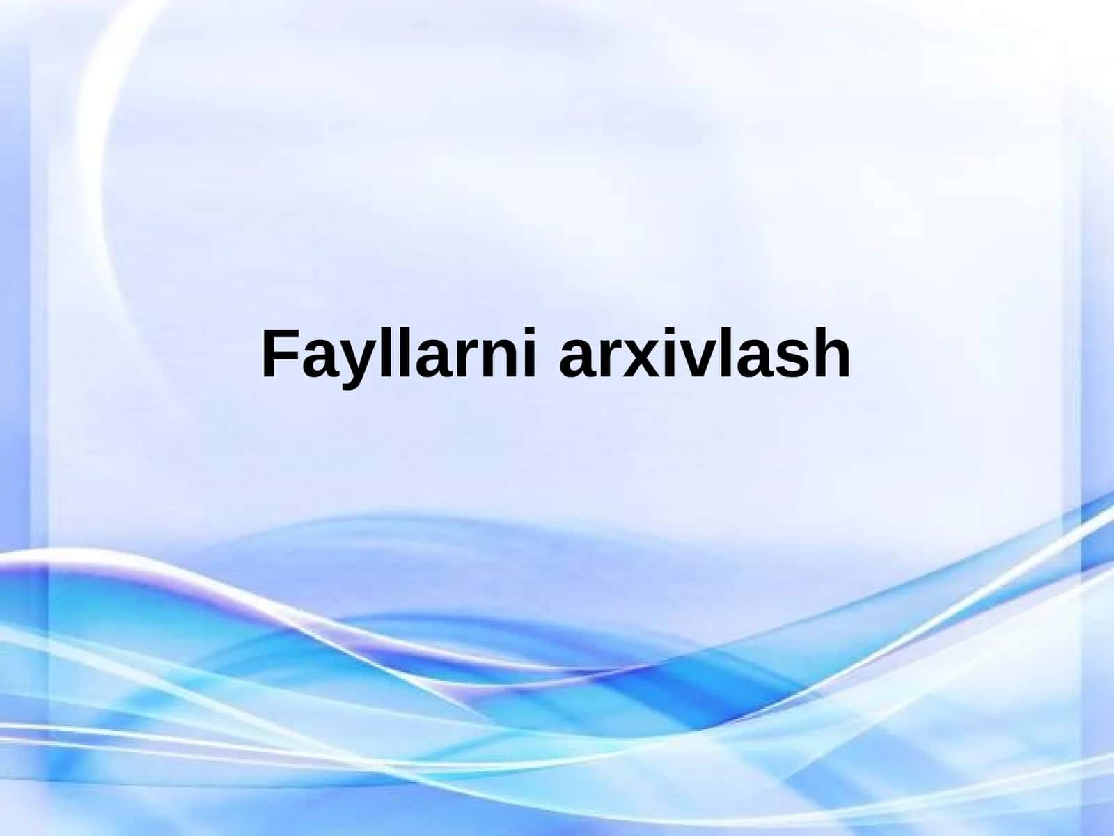 Fayllarni arxivlash