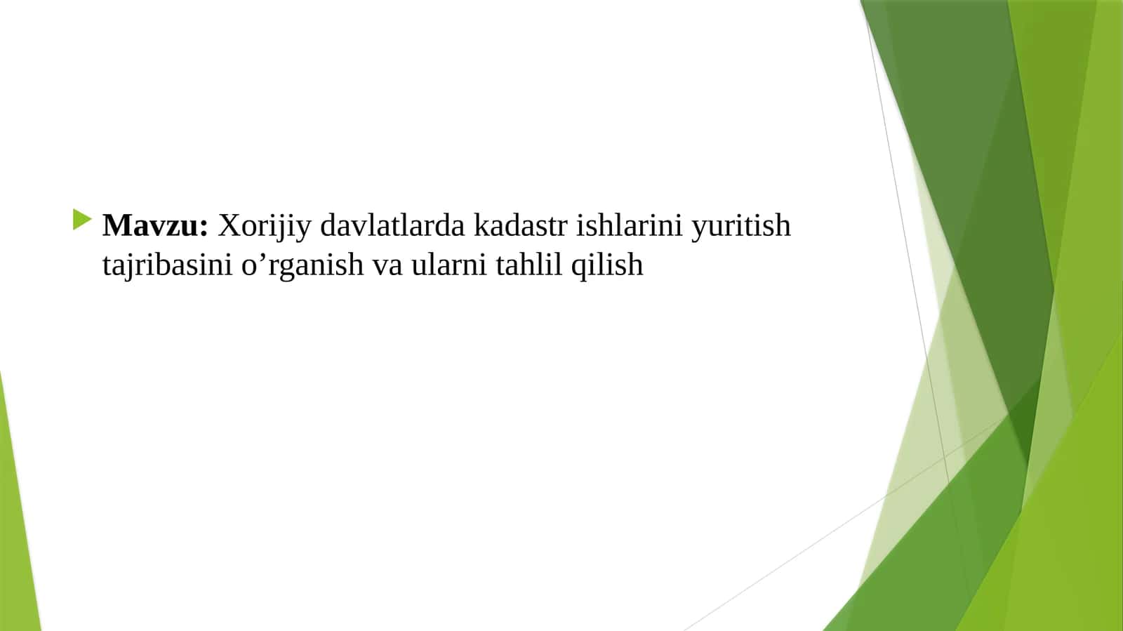 Xorijiy davlatlarda kadastr ishlarini yuritish tajribasini o’rganish va ularni tahlil qilish