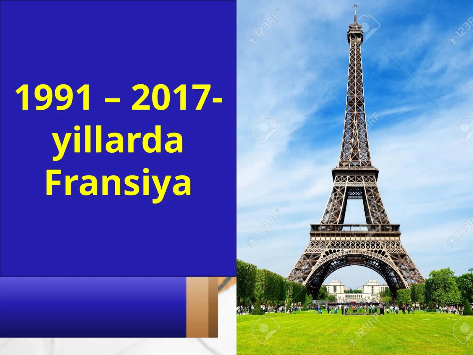 1991 – 2017-yillarda Fransiya