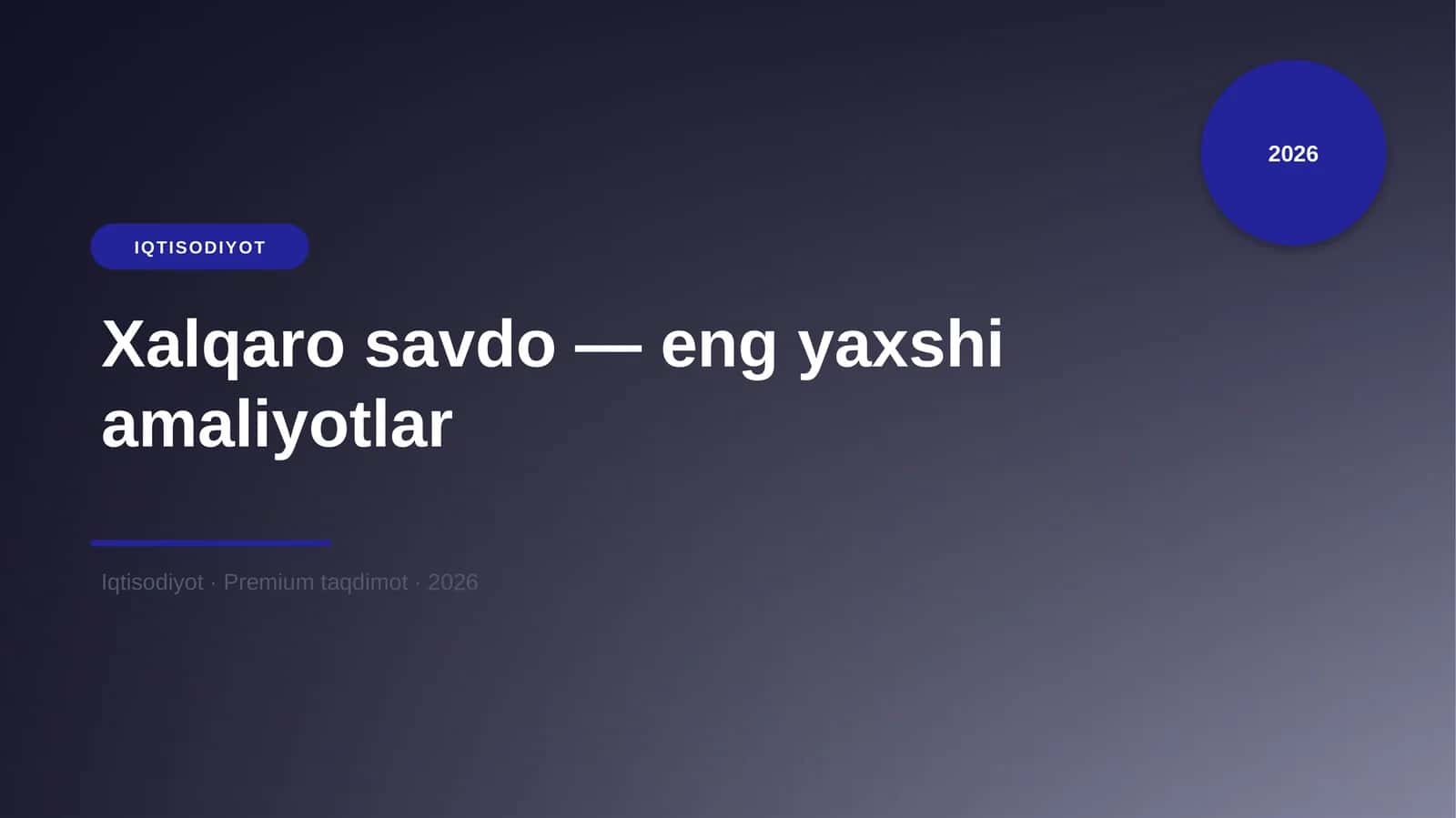 Xalqaro savdo — eng yaxshi amaliyotlar