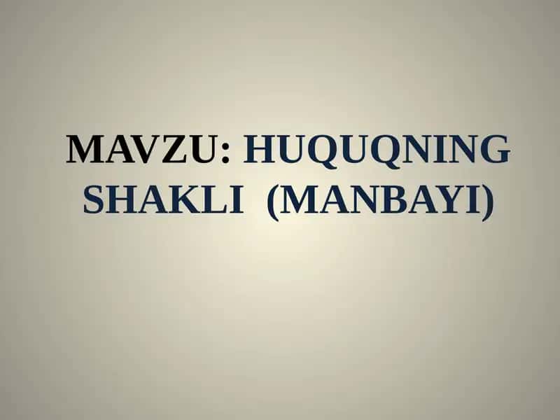 Huquqning Shakli (Manbayi)