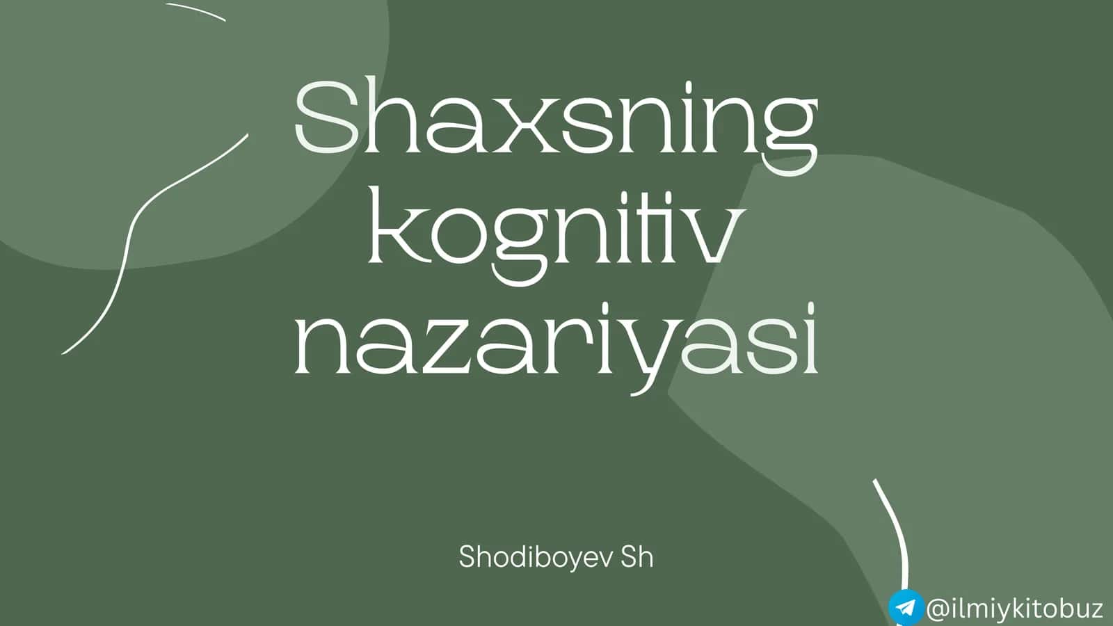 Shaxsning kognitiv nazariyasi