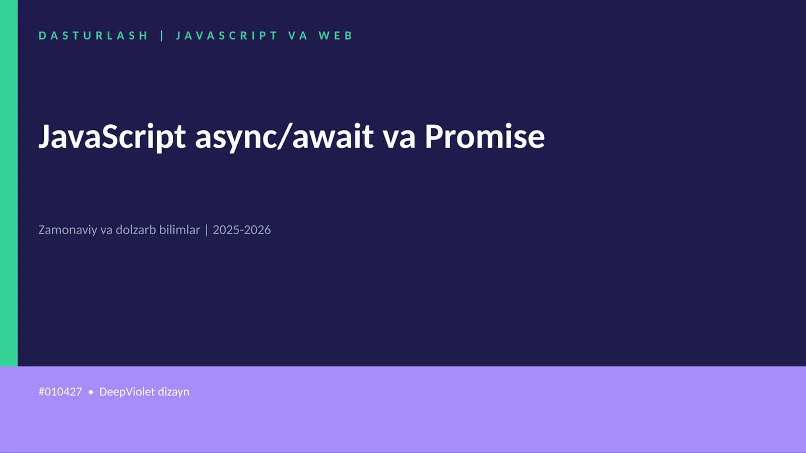 JavaScript async/await va Promise