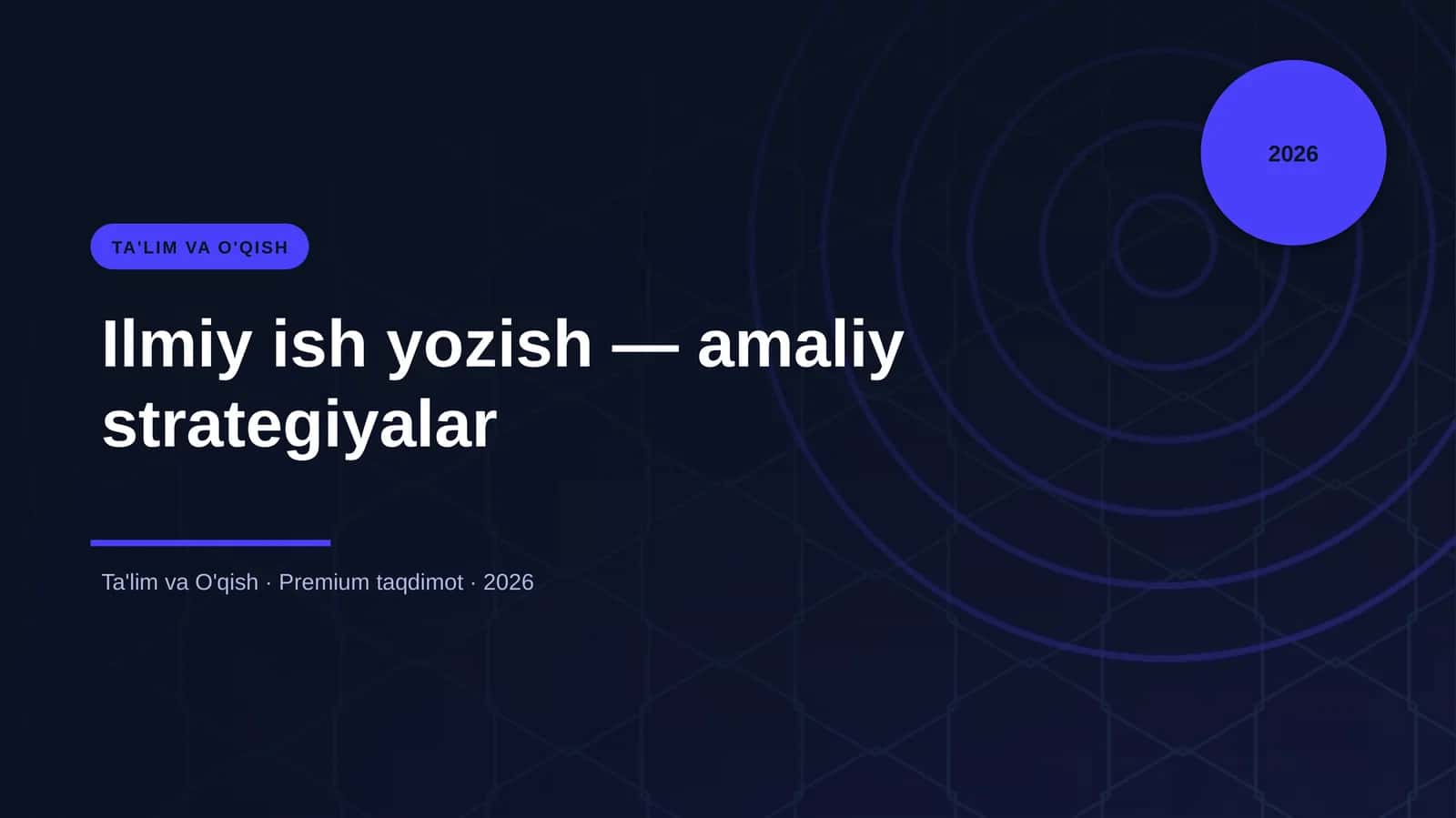 Ilmiy ish yozish — amaliy strategiyalar