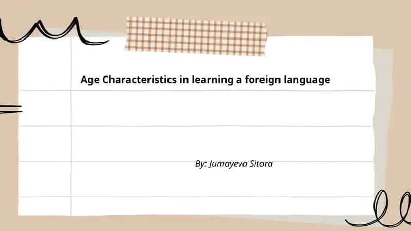 Age Characteristics in learning a foreign language