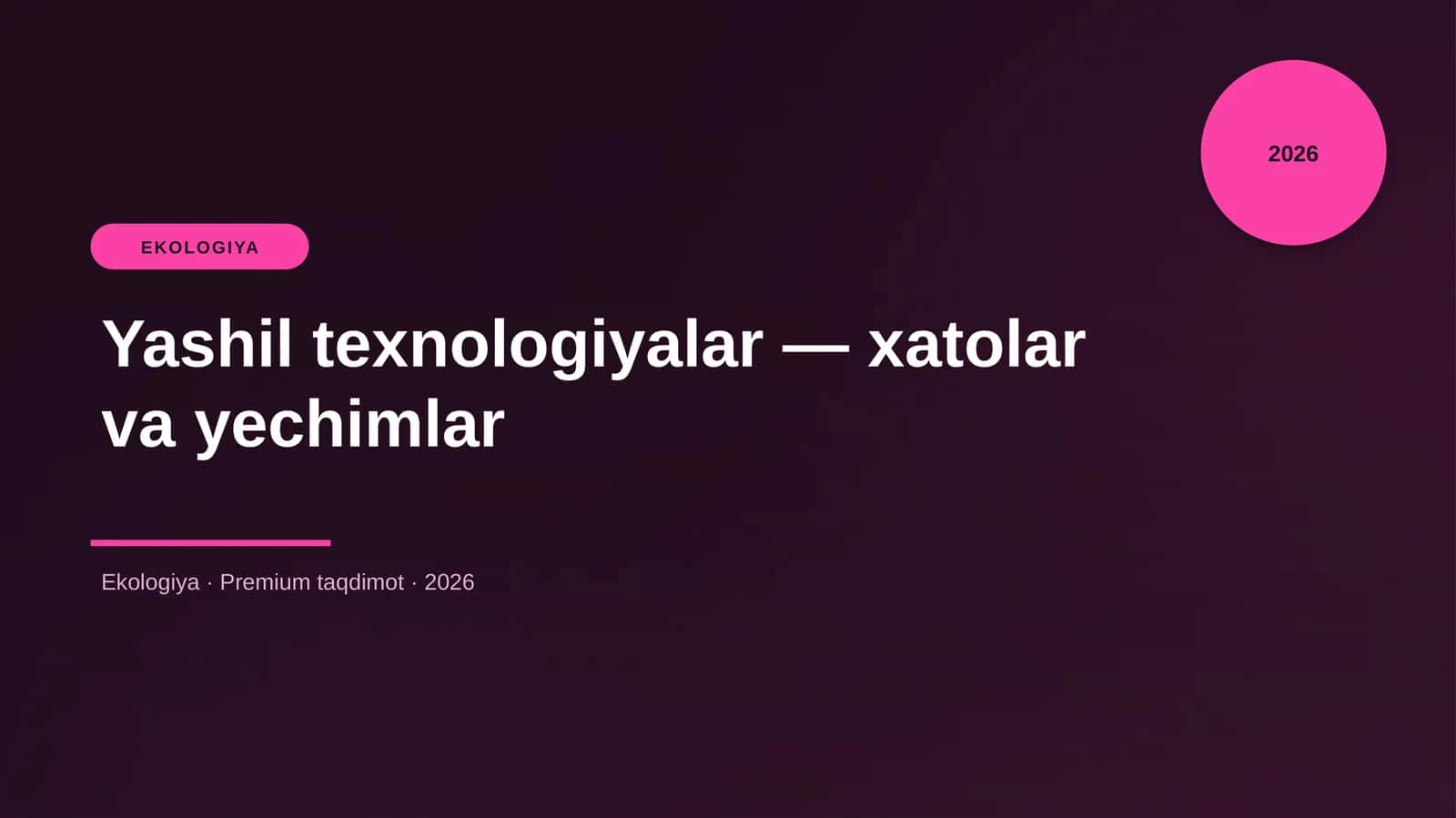 Yashil texnologiyalar — xatolar va yechimlar