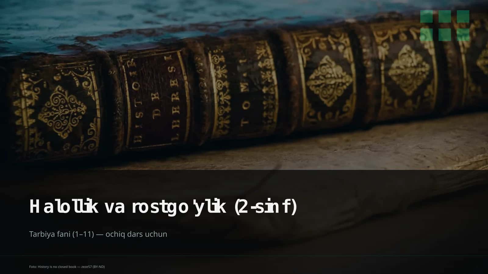 Halollik va rostgo'ylik (2-sinf)