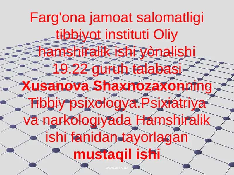Xusanova Shaxnozaxonning Tibbiy psixologya