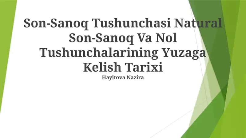 Son-Sanoq Tushunchasi Natural Son-Sanoq Va Nol Tushunchalarining Yuzaga Kelish Tarixi