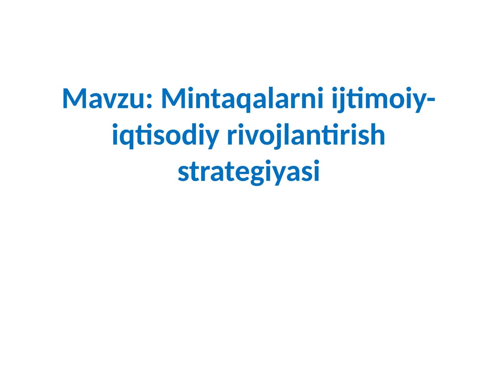 Mintaqalarniijtimoiy-iqtisodiyrivojlantirishstrategiyasi