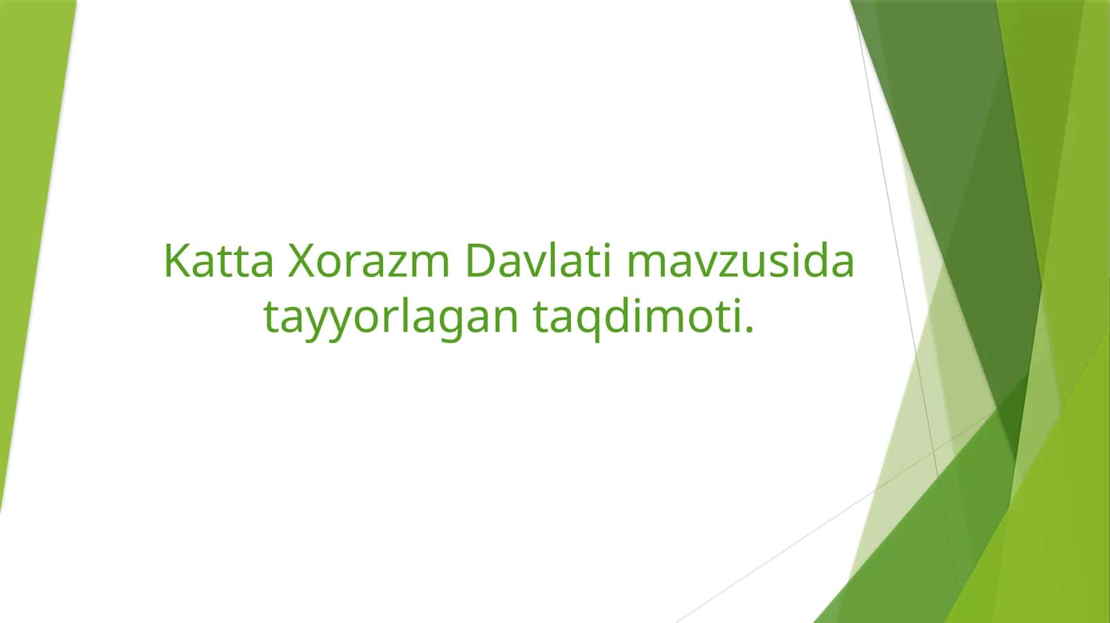 Katta Xorazm Davlati mavzusida tayyorlagan taqdimoti