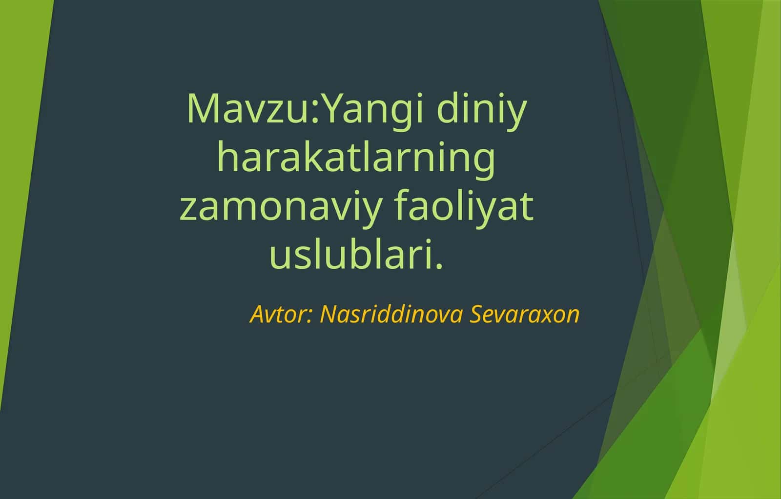 Yangidiniy harakatlarning zamonaviy faoliyatuslublari