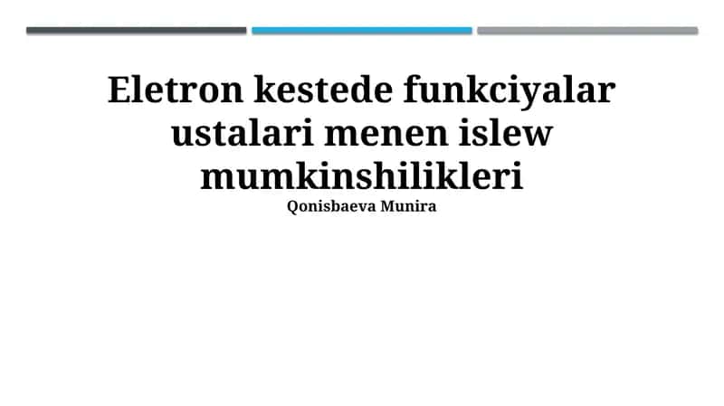Eletron kestede funkciyalar ustalari menen islew mumkinshilikleri