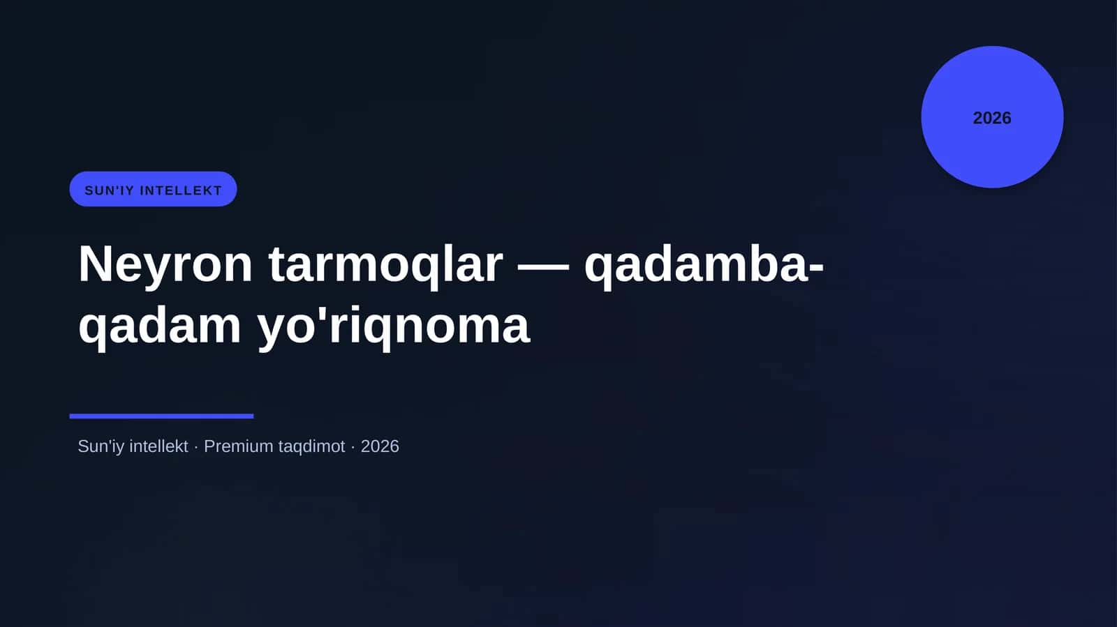 Neyron tarmoqlar — qadamba-qadam yo'riqnoma