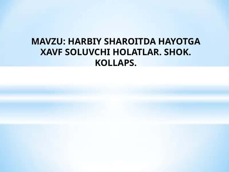 HARBIY SHAROITDA HAYOTGA XAVF SOLUVCHI HOLATLAR