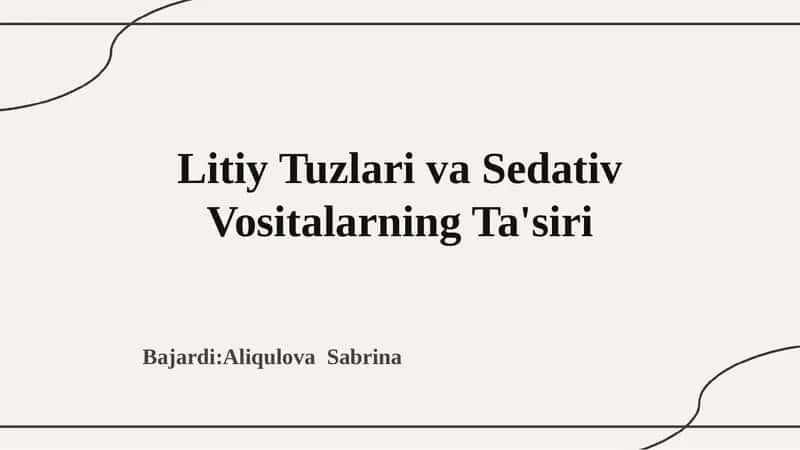 Litiy Tuzlari va Sedativ Vositalarning Ta'siri