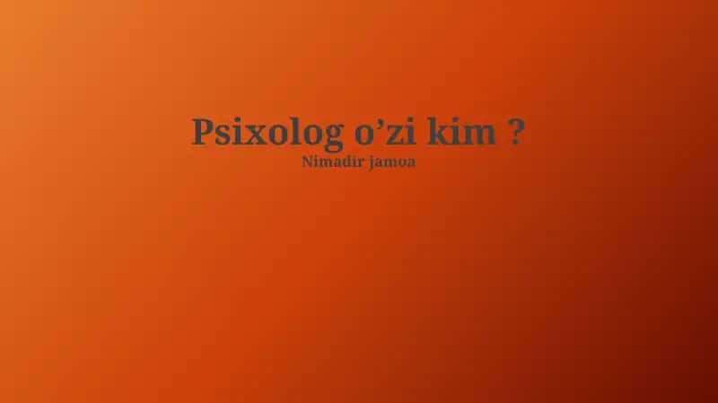Psixolog kim?