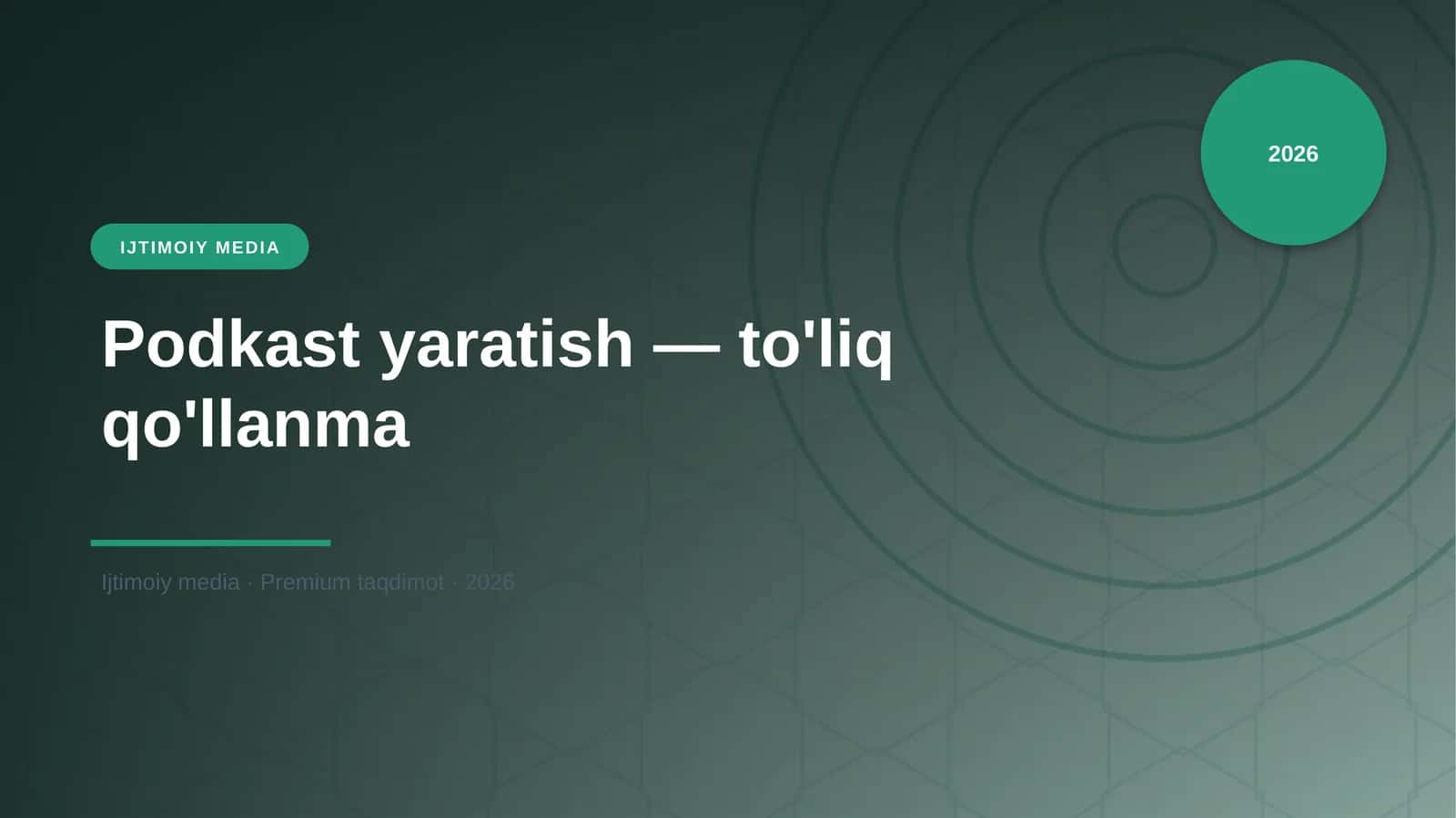 Podkast yaratish — to'liq qo'llanma
