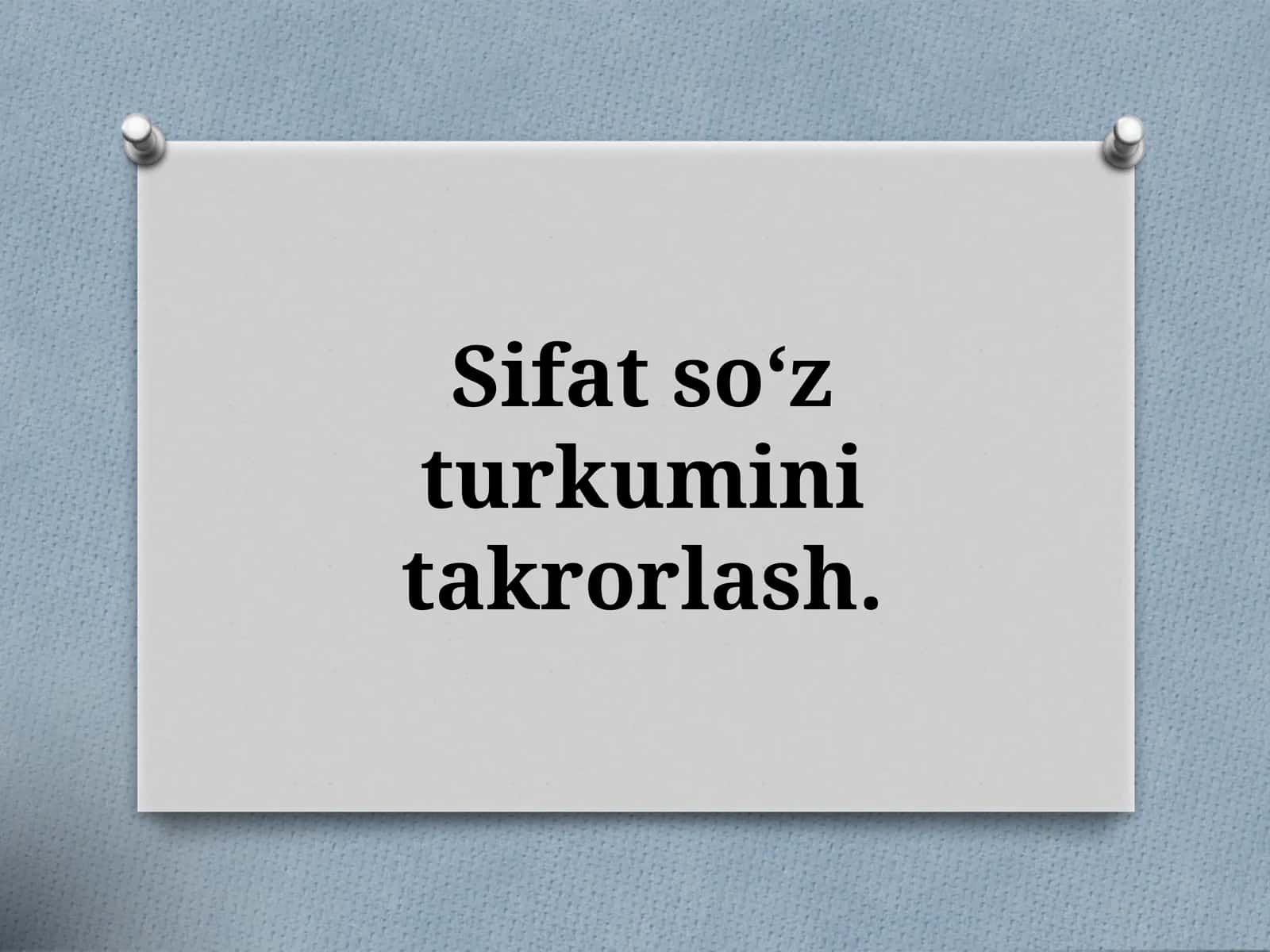 Sifat so‘z turkumini takrorlash