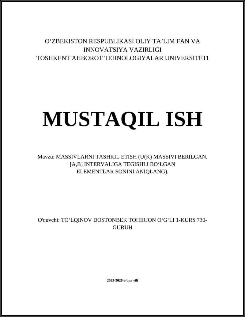 MASSIVLARNI TASHKIL ETISH (U(K) MASSIVI BERILGAN, [A,B] INTERVALIGA TEGISHLI BO‘LGAN ELEMENTLAR SONINI ANIQLANG)
