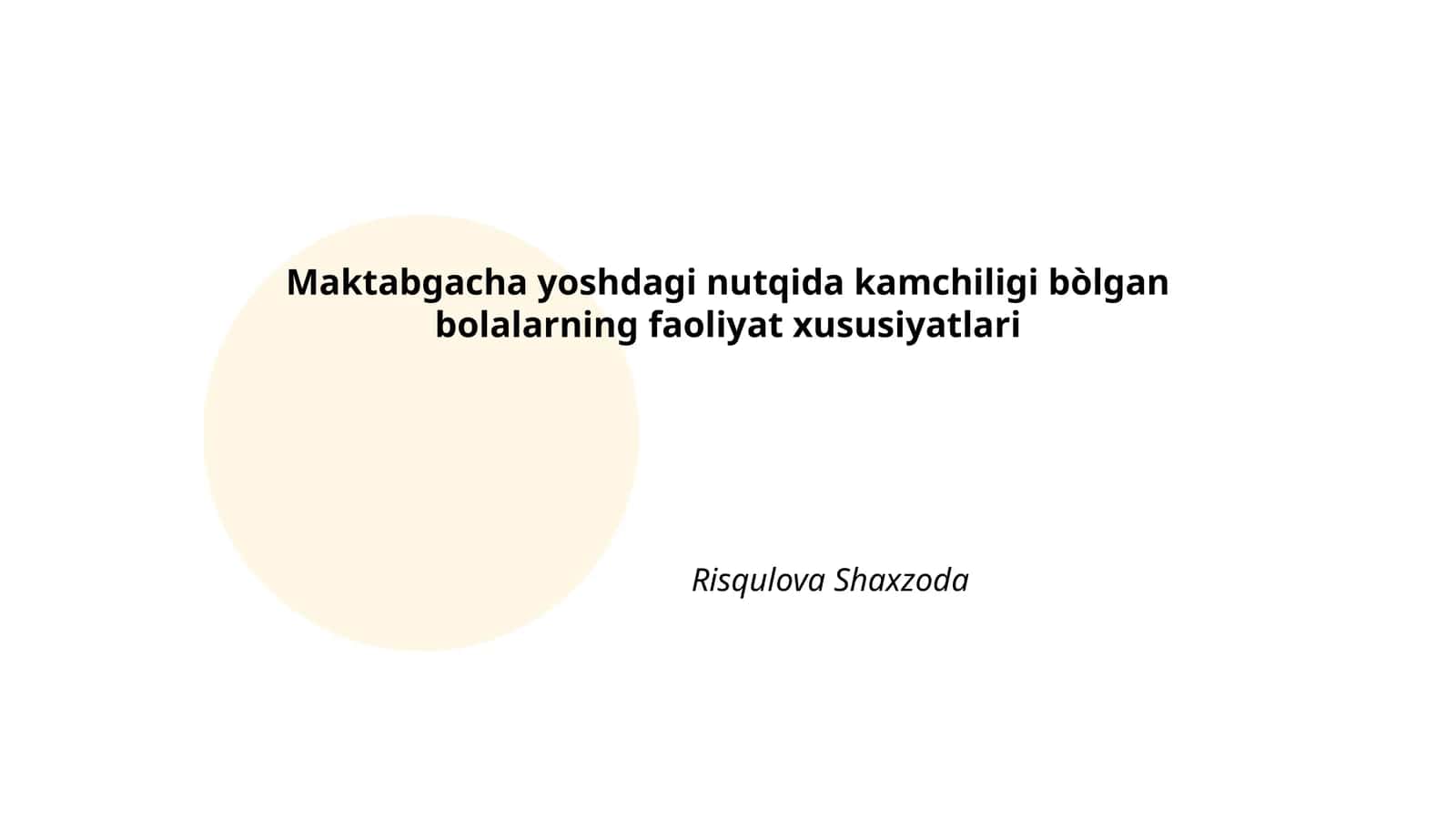 Maktabgacha yoshdagi nutqida kamchiligi bòlgan bolalarning faoliyat xususiyatlari