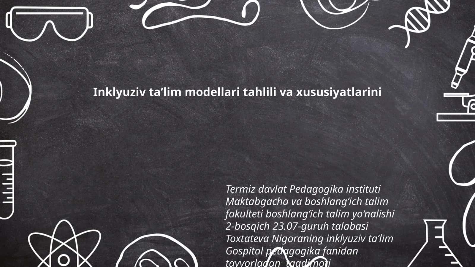 Inklyuziv taʼlim modellari tahlili va xususiyatlarini