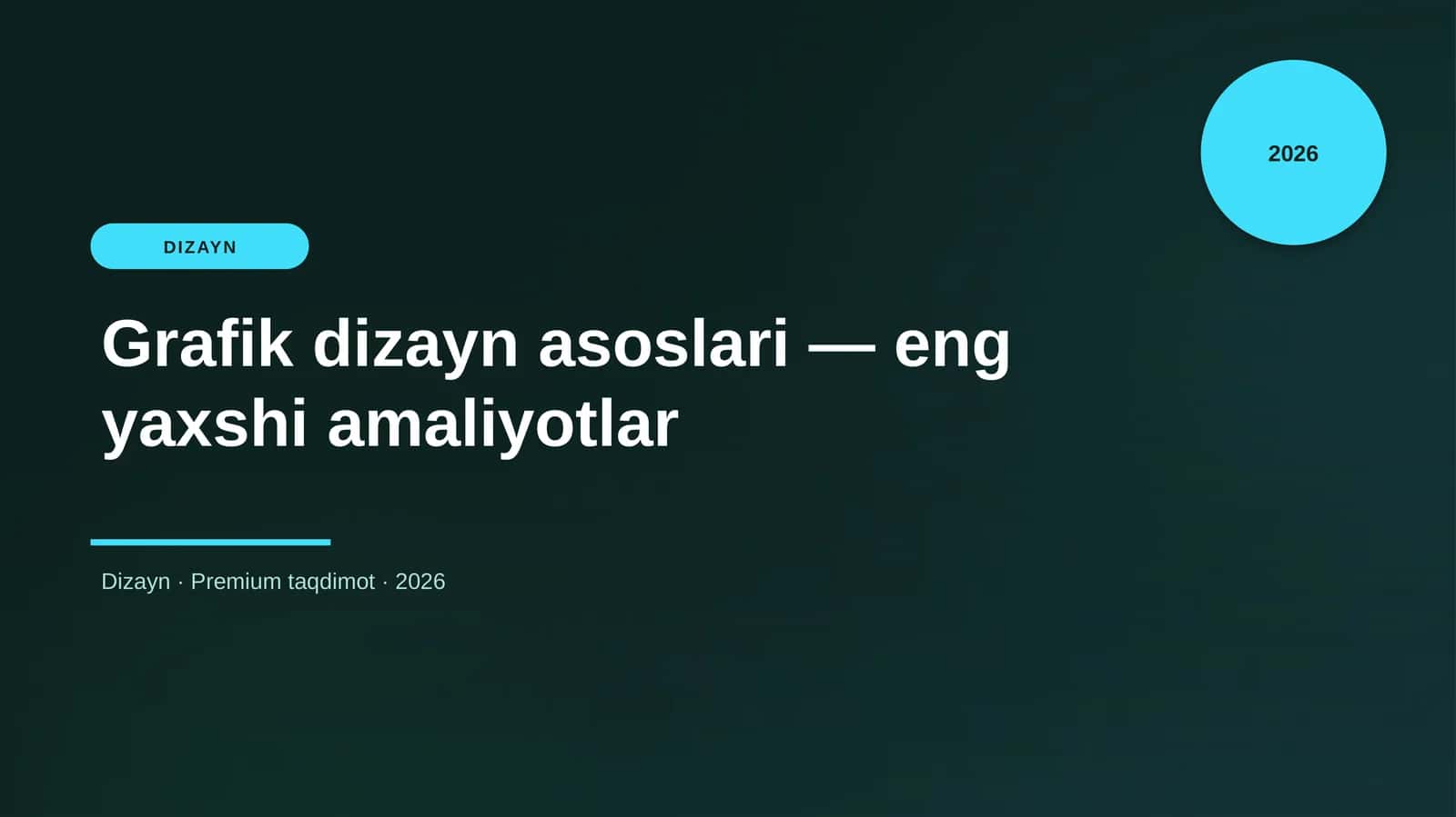 Grafik dizayn asoslari — eng yaxshi amaliyotlar