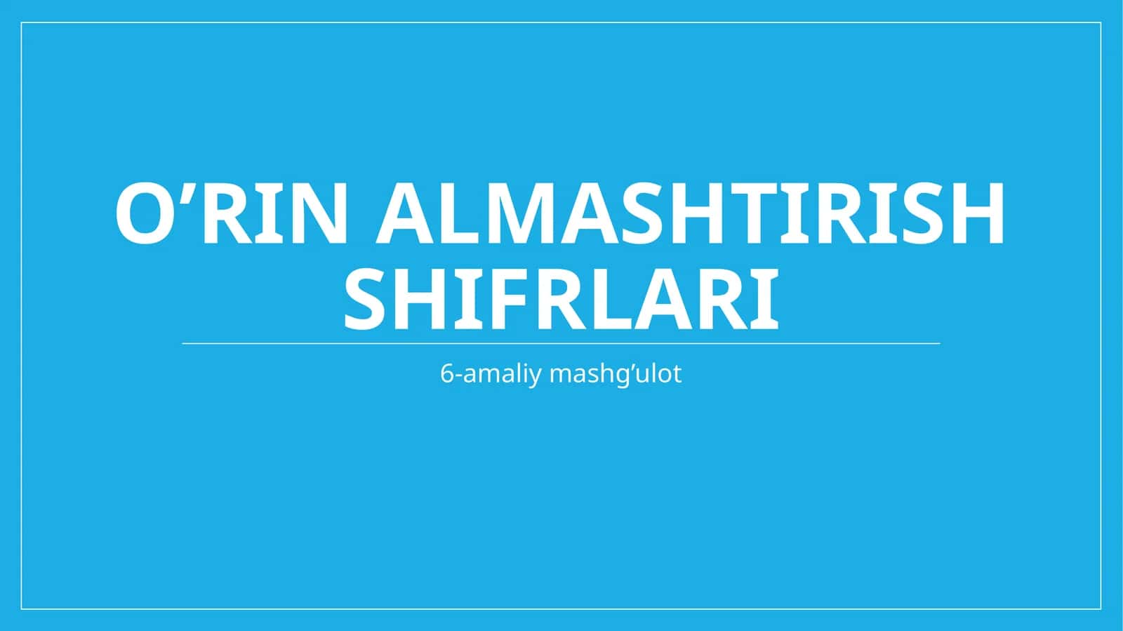 O’rin almashtirish shifrlari