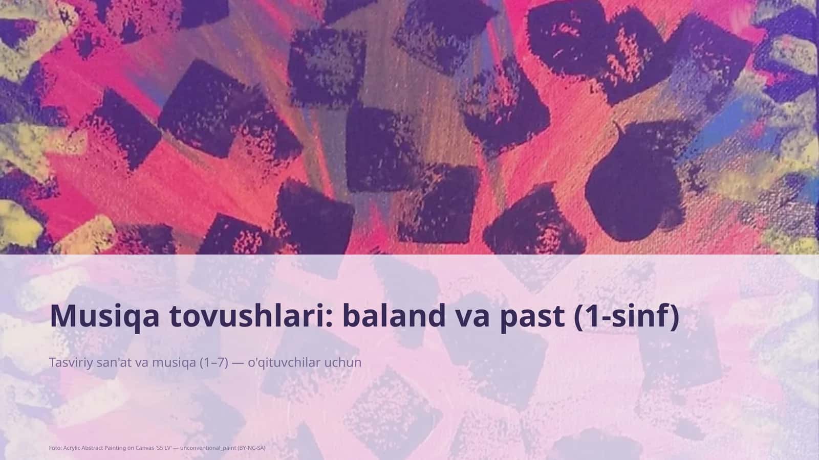 Musiqa tovushlari: baland va past (1-sinf)