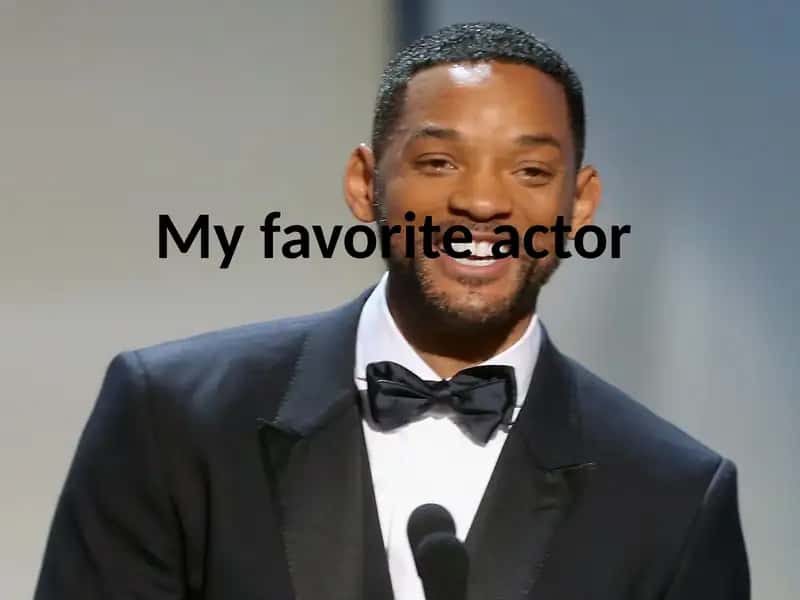 My favorite actor