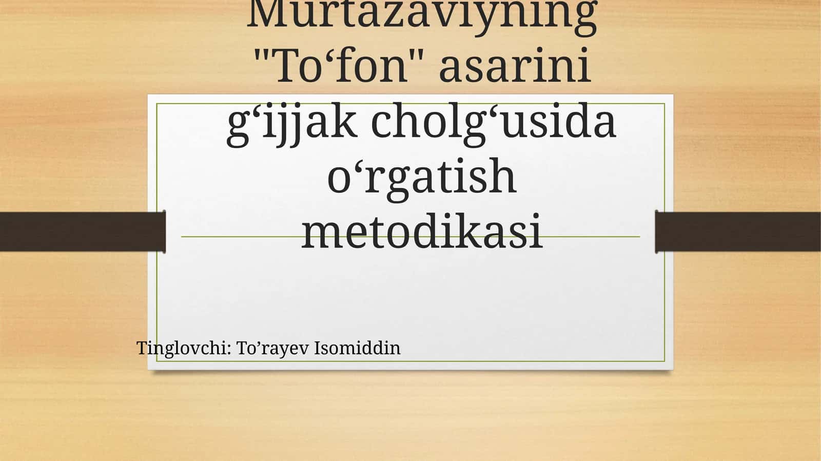 "To‘fon" asarini g‘ijjak cholg‘usida o‘rgatish metodikasi