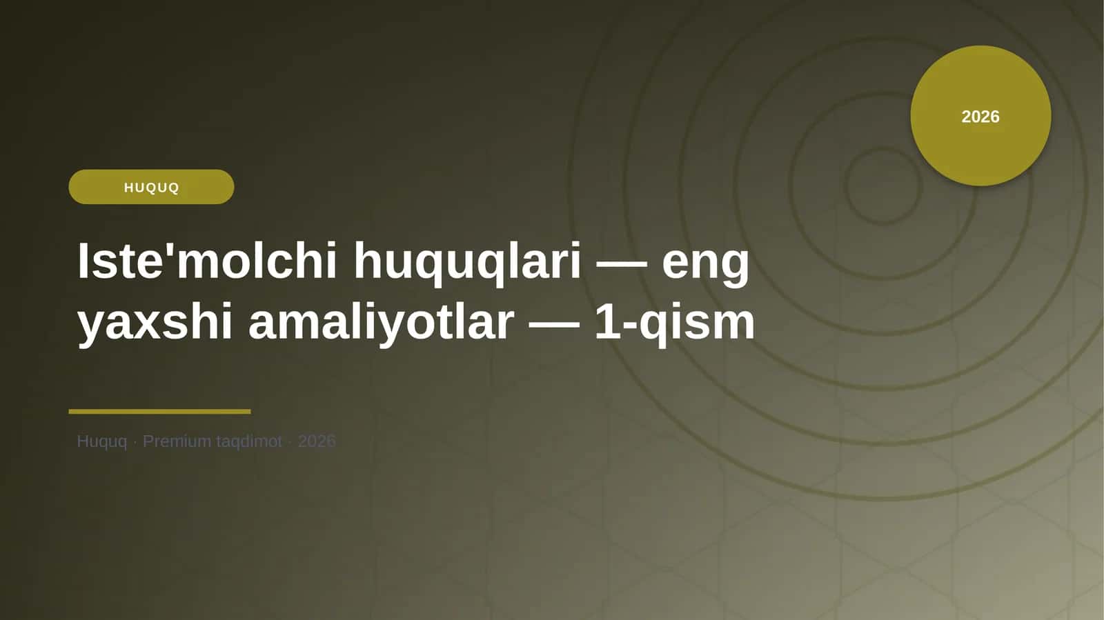 Iste'molchi huquqlari — eng yaxshi amaliyotlar — 1-qism
