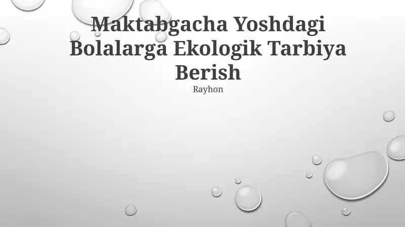 Maktabgacha Yoshdagi Bolalarga Ekologik Tarbiya Berish