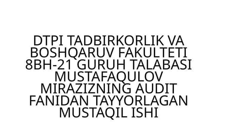 Auditning paydo bo’lishi va rivojlanishi