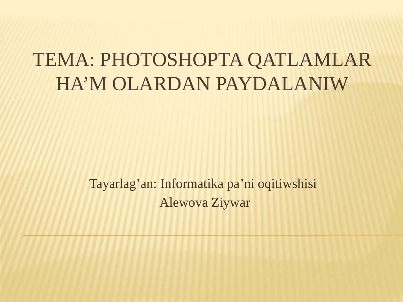 Photoshopta qatlamlar ha’molalaridan paydalaniw