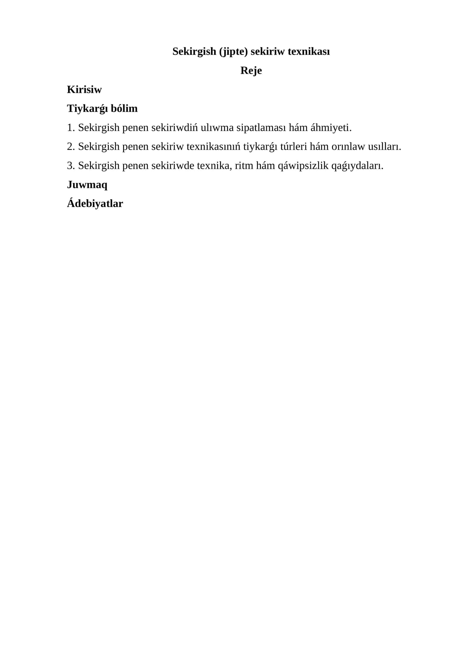 Sekirgish (jipte) sekiriw texnikası