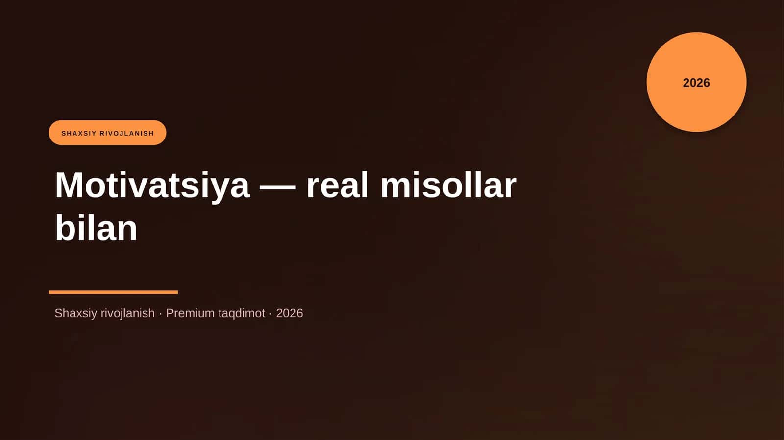 Motivatsiya — real misollar bilan