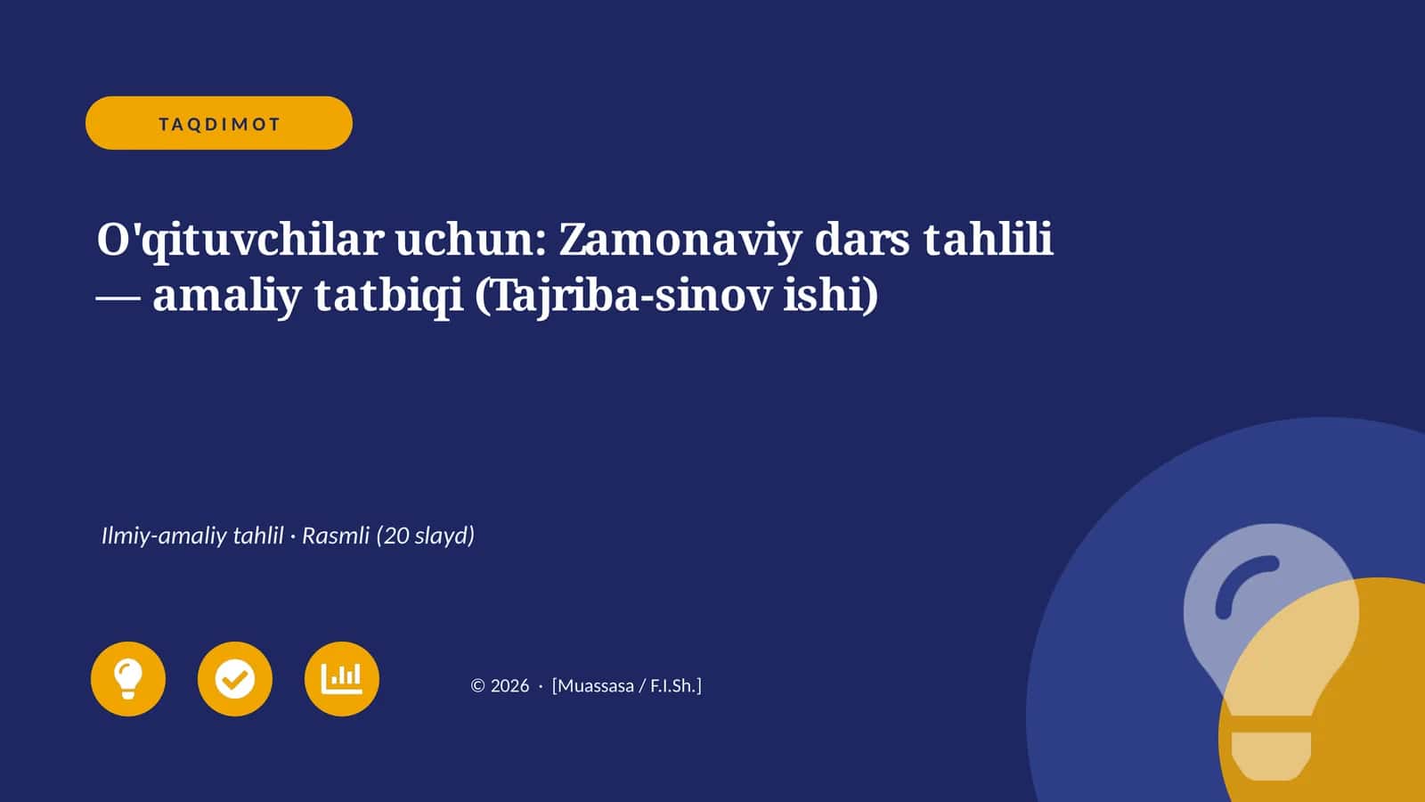 Zamonaviy dars tahlili — amaliy tatbiqi (Tajriba-sinov ishi)