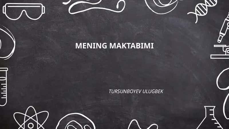 Mening maktabimning tarixi va binosi