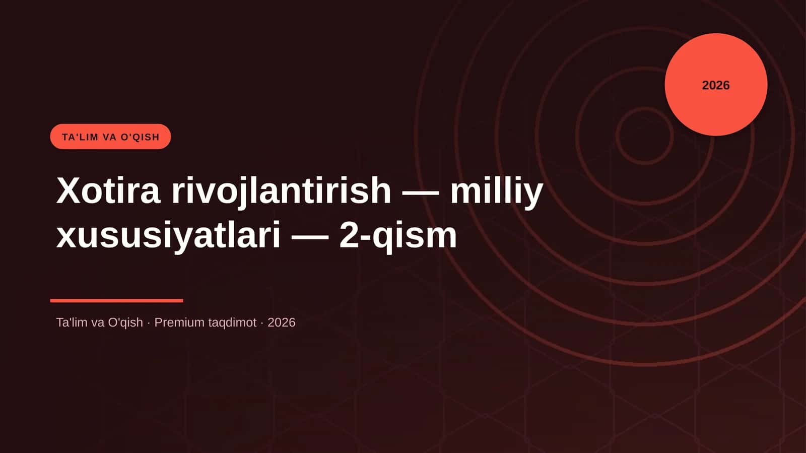 Xotira rivojlantirish — milliy xususiyatlari — 2-qism