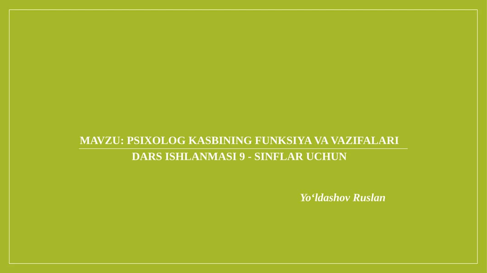 Psixolog kasbining funksiya va vazifalari