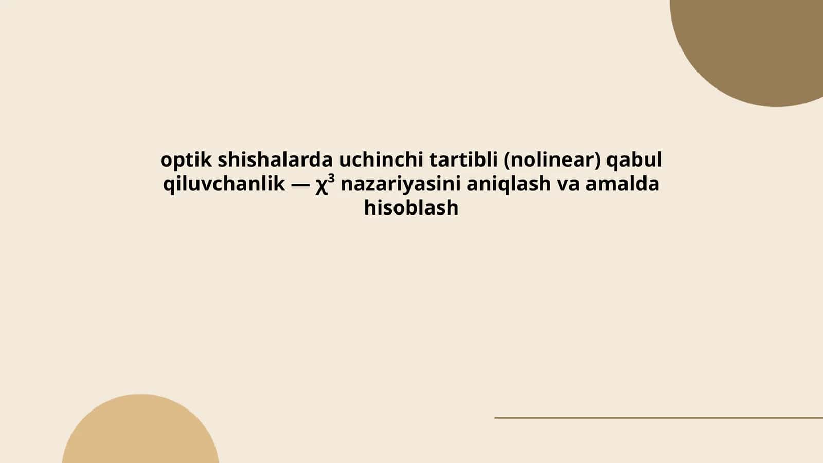 Optik shishalarda uchinchi tartibli (nolinear) qabul qiluvchanlik