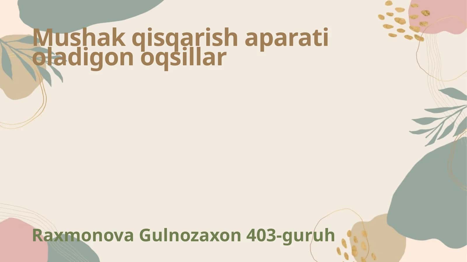 Mushak qisqarish apparati oladigon oqsillar